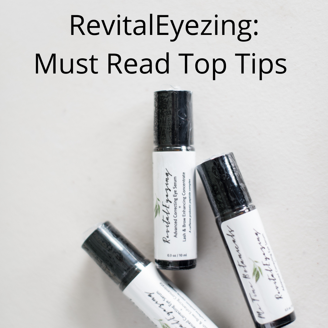 Skincare Hacks: Top 3 Ways to Get More from RevitalEyezing